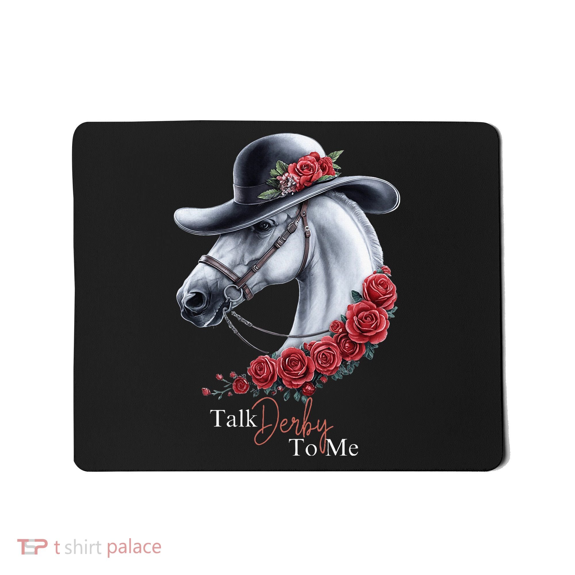 Talk Derby To Me Horse Racing Lover Derby Day Mousepad