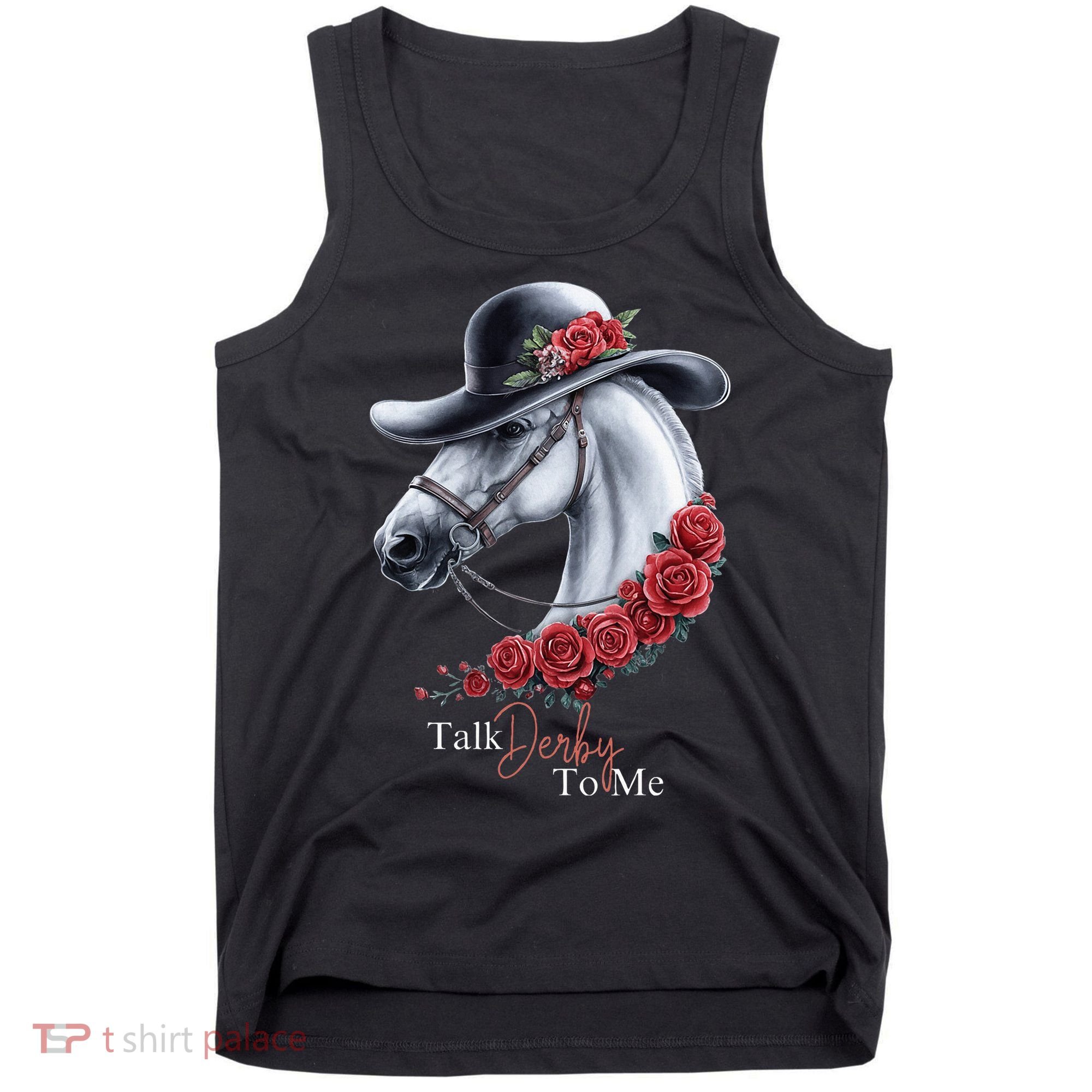 Talk Derby To Me Horse Racing Lover Derby Day Tank Top