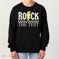 Testing Day Teacher Student Motivational Rock The Test  Women's Sweatshirt thumb 0