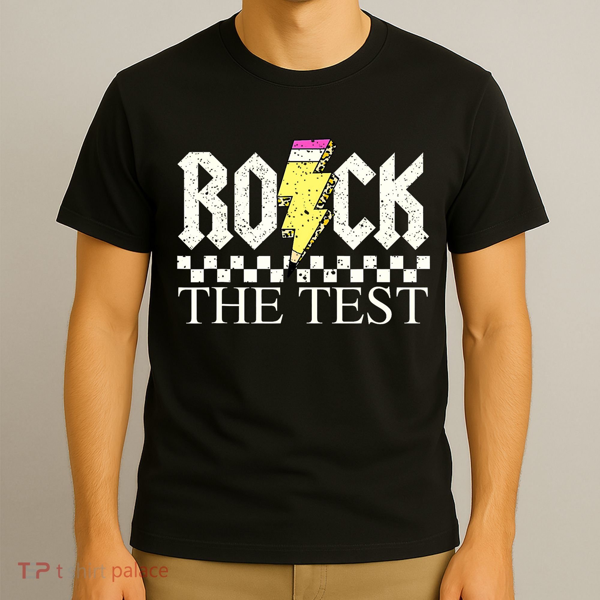 Testing Day Teacher Student Motivational Rock The Test  T-Shirt