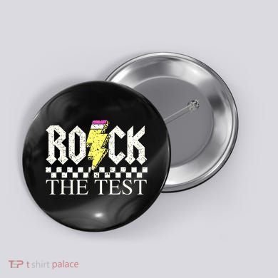 Testing Day Teacher Student Motivational Rock The Test  Button