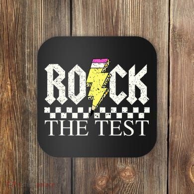 Testing Day Teacher Student Motivational Rock The Test  Coaster