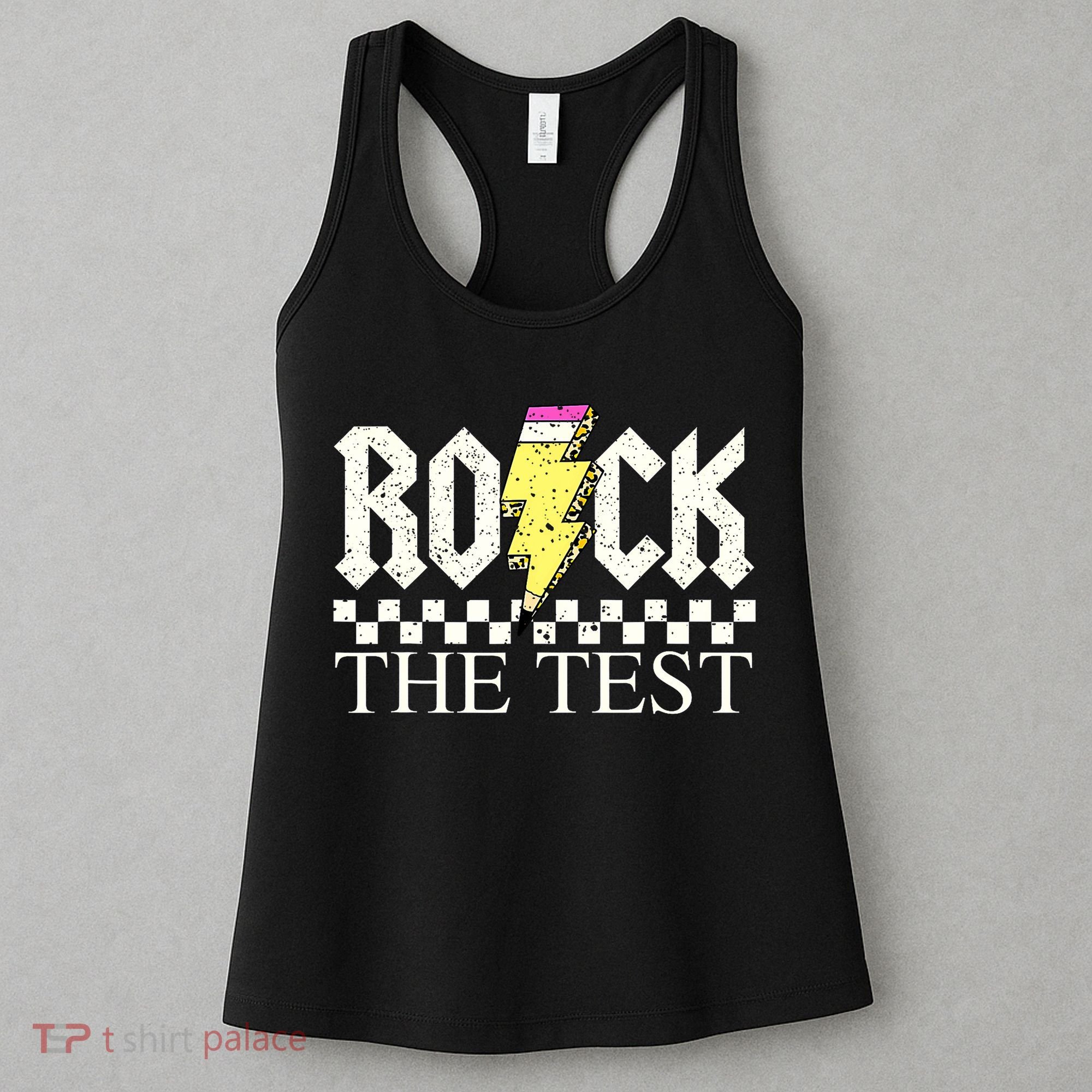 Testing Day Teacher Student Motivational Rock The Test  Women's Tank Top