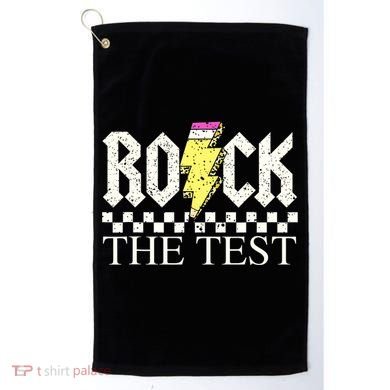 Testing Day Teacher Student Motivational Rock The Test  Golf Towel