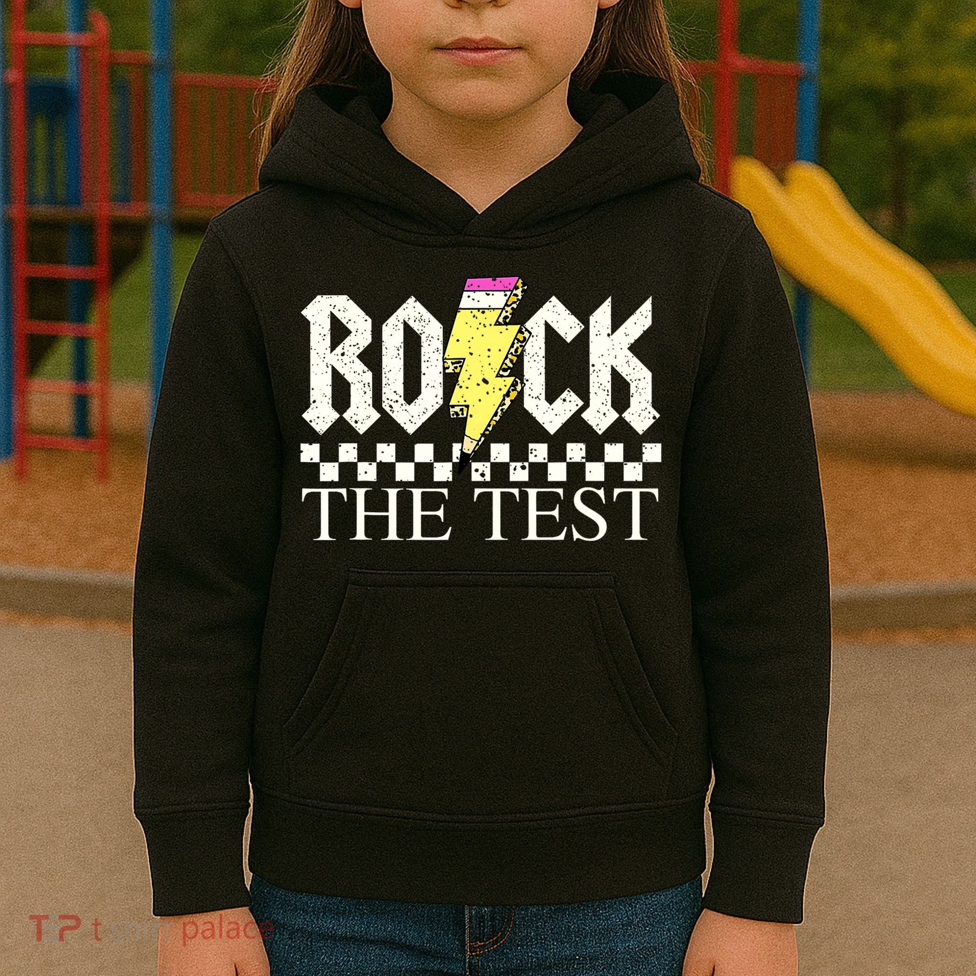 Testing Day Teacher Student Motivational Rock The Test  Kids Hoodie
