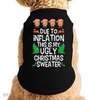 Trump Due To Inflation Ugly Christmas Sweaters Doggie Tank thumb 0
