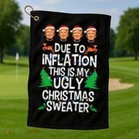 Trump Due To Inflation Ugly Christmas Sweaters Golf Towel thumb 1