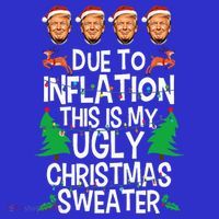 Trump Due To Inflation Ugly Christmas Sweaters Mousepad thumb 1