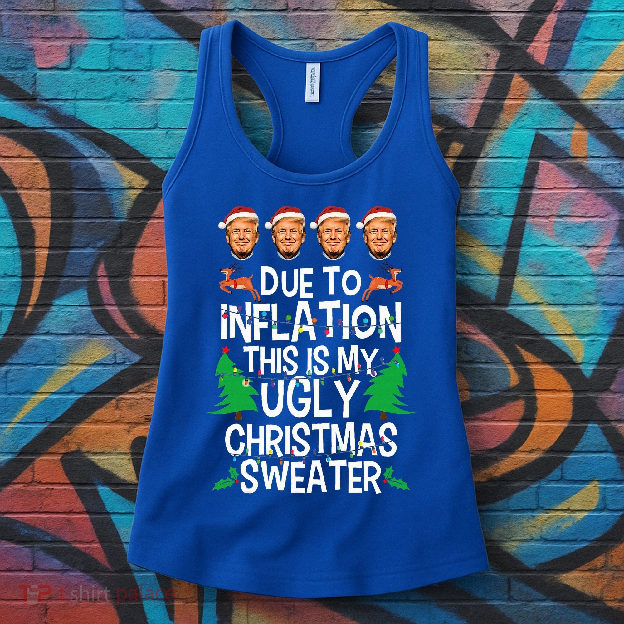 Trump Due To Inflation Ugly Christmas Sweaters Women's Tank Top