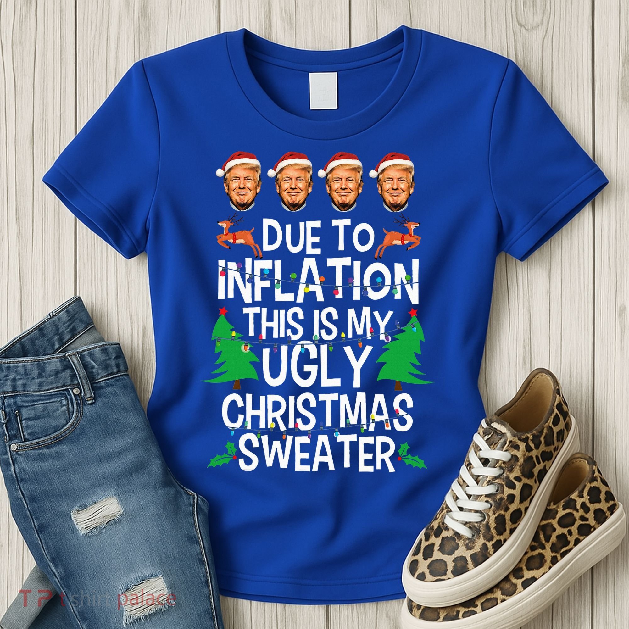 Trump Due To Inflation Ugly Christmas Sweaters Women's T-Shirt
