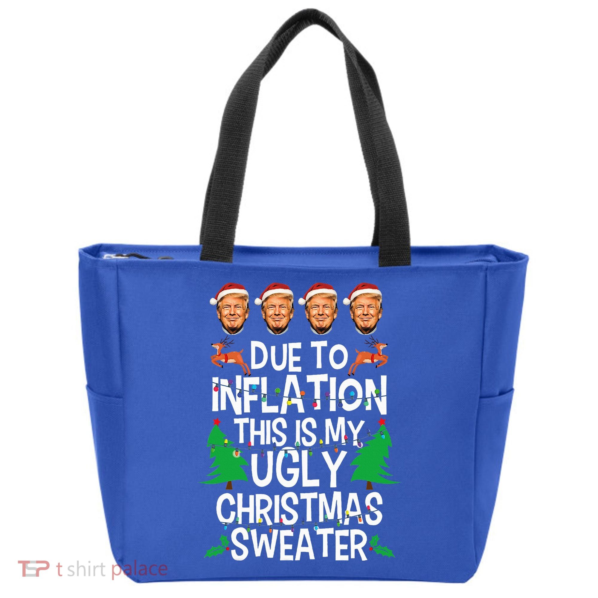 Trump Due To Inflation Ugly Christmas Sweaters Tote Bag