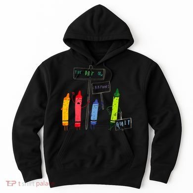 The Day The Crayons Quit Birthday Decorations Funny Hoodie