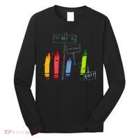 The Day The Crayons Quit Birthday Decorations Funny Long Sleeve Shirt thumb 0