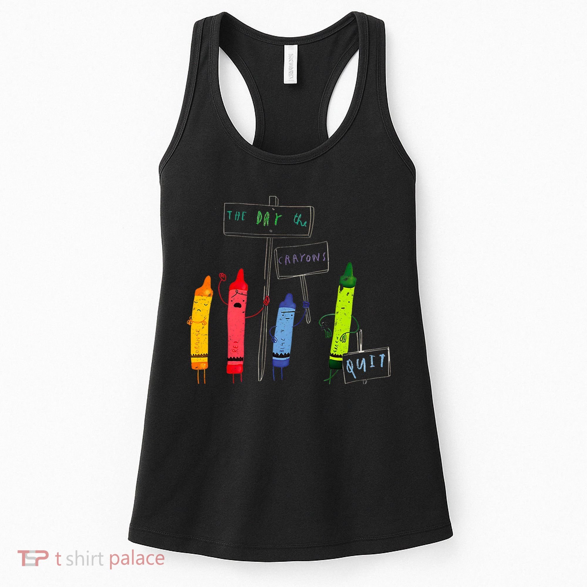 The Day The Crayons Quit Birthday Decorations Funny Women's Tank Top