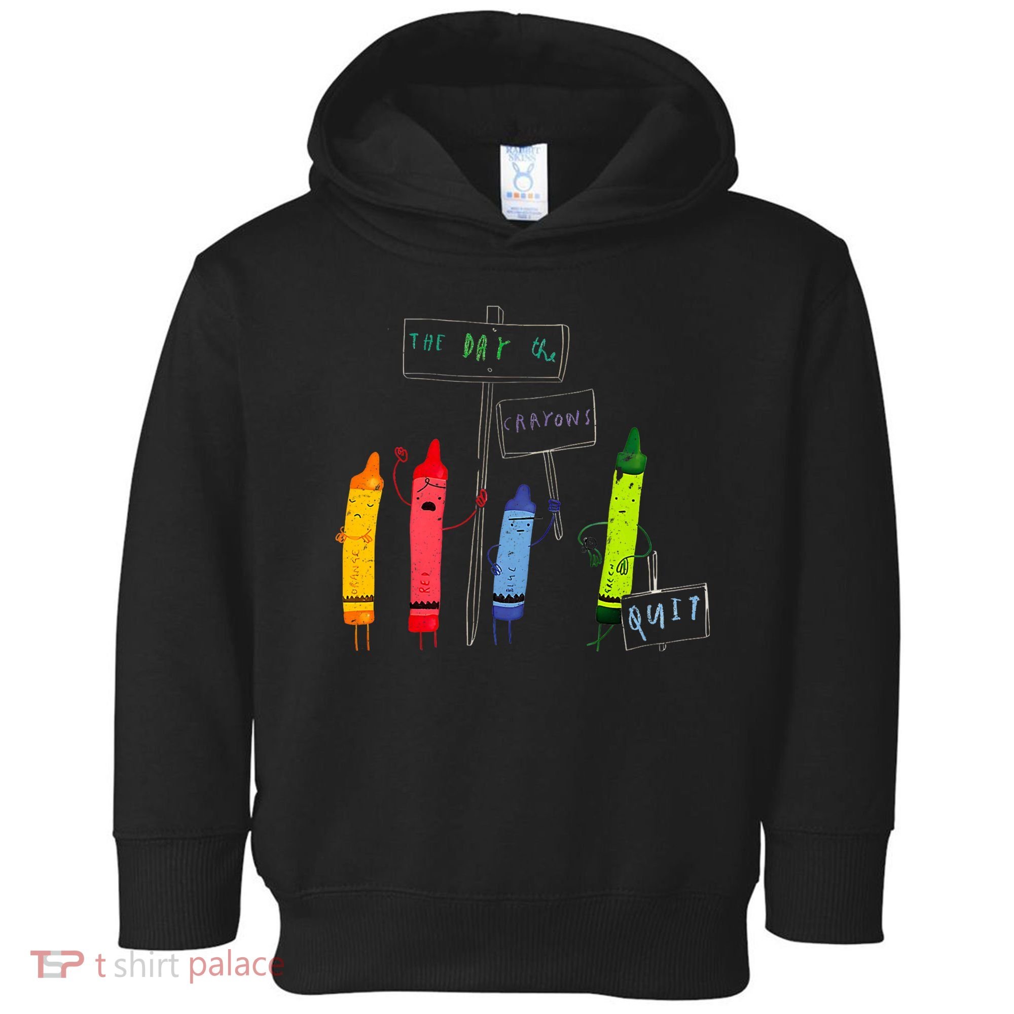 The Day The Crayons Quit Birthday Decorations Funny Toddler Hoodie