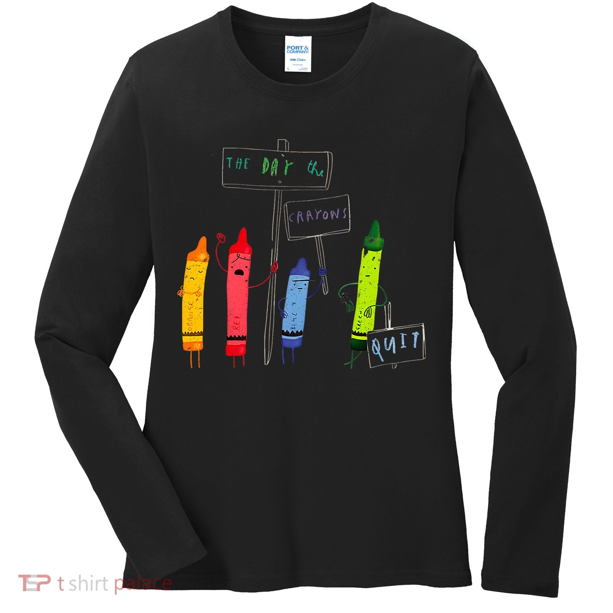 The Day The Crayons Quit Birthday Decorations Funny Women's Long Sleeve Shirt