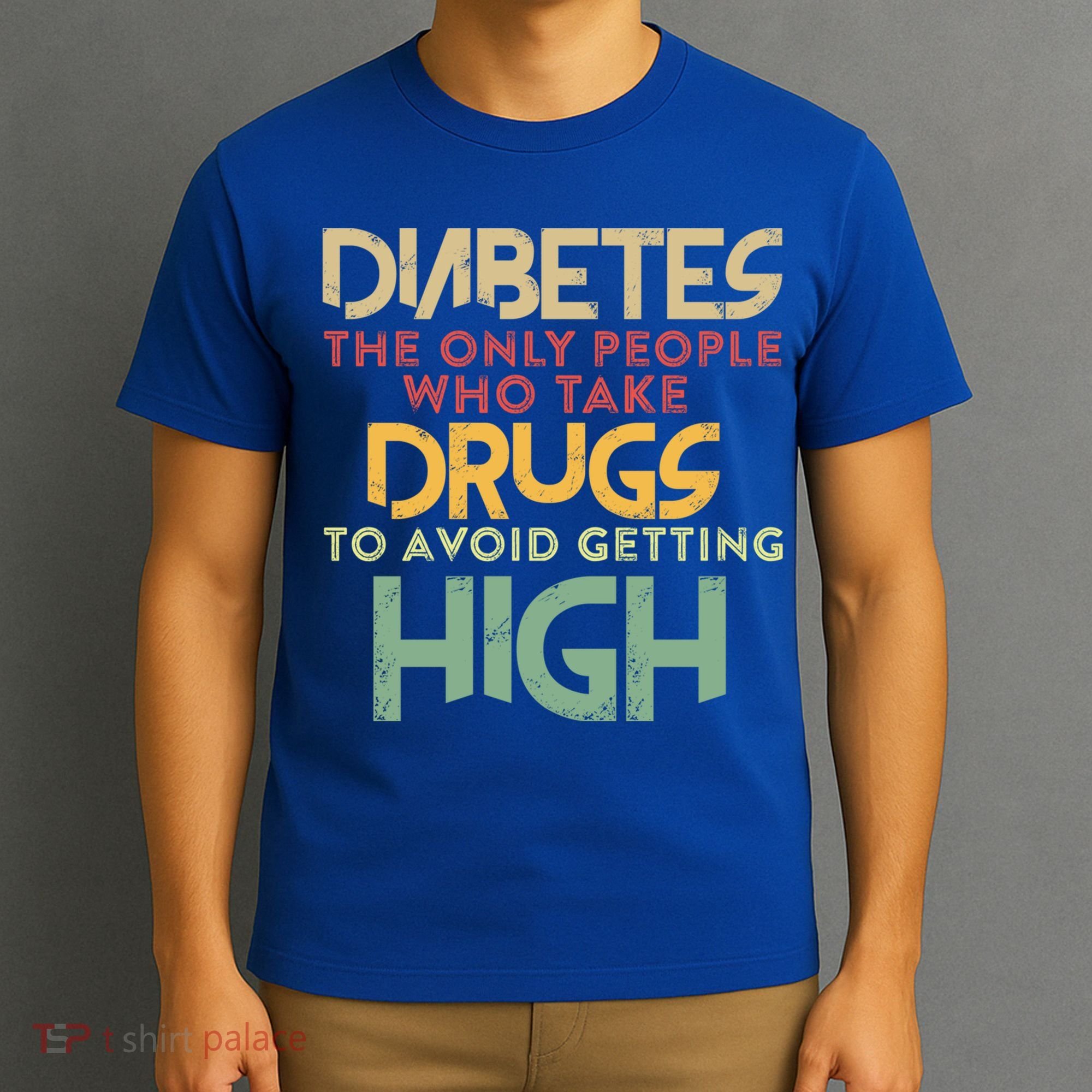 T1d Diabetic Type 1 Diabetes Awareness Funny Gift T-Shirt