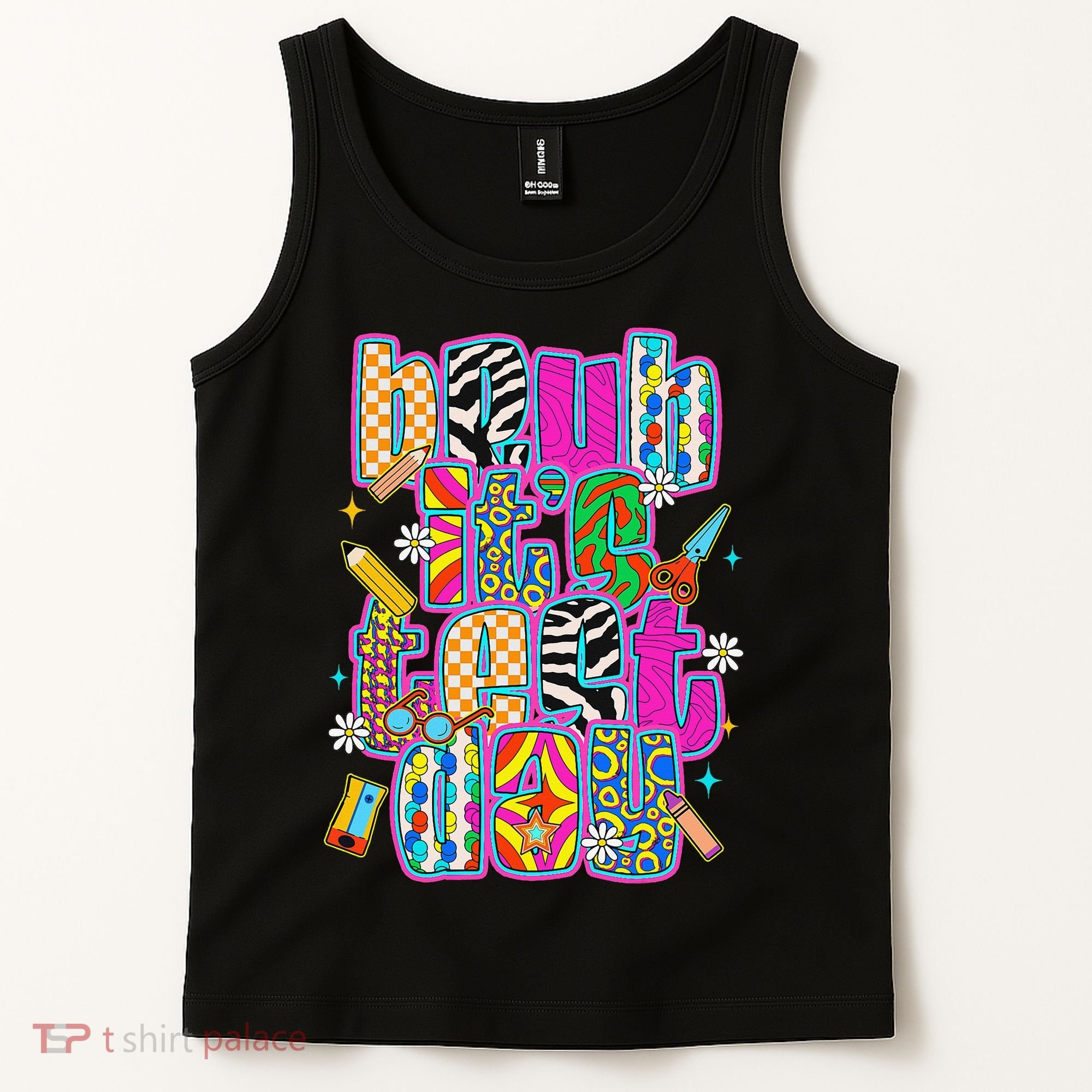 Test Day Teacher Motivation Rock The Test Bruh Its Test Day Tank Top