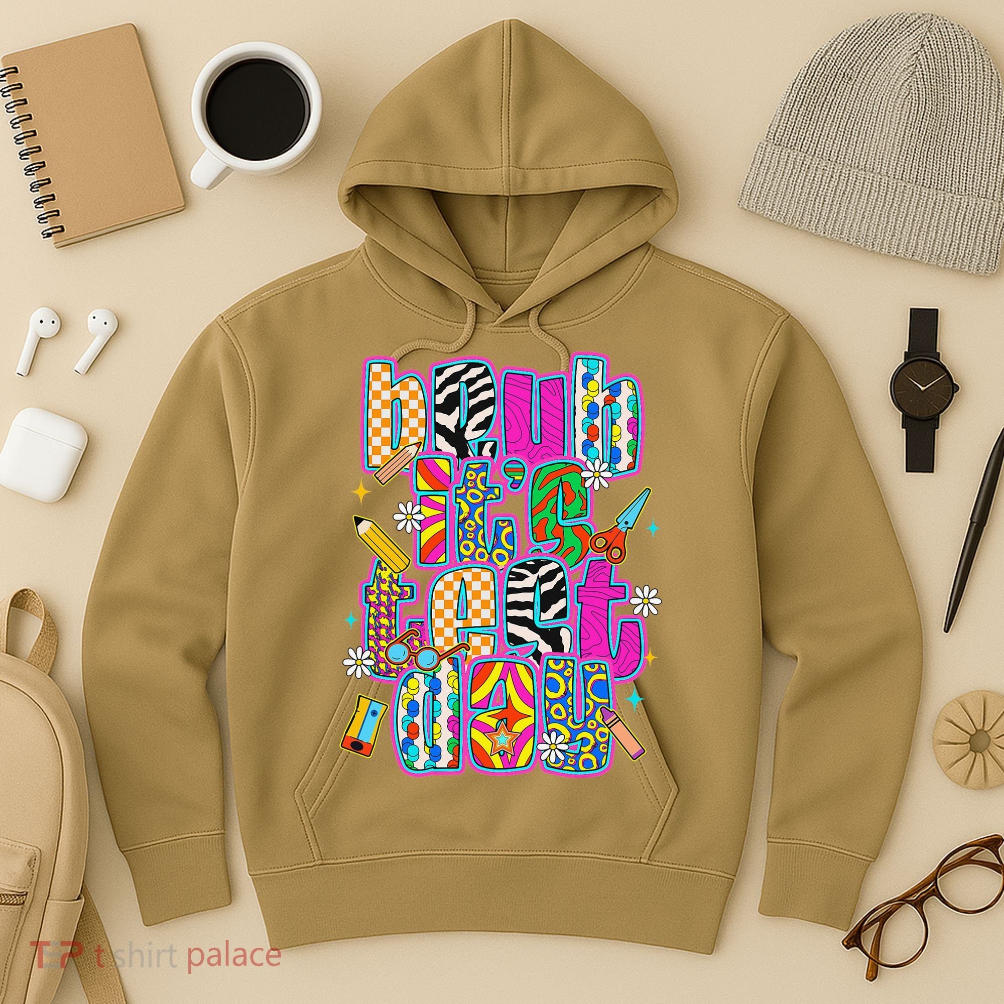 Test Day Teacher Motivation Rock The Test Bruh Its Test Day Hoodie
