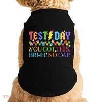 Test Day Teacher Bruh Its Test Day You Got This Bruh No Cap Doggie Tank thumb 0