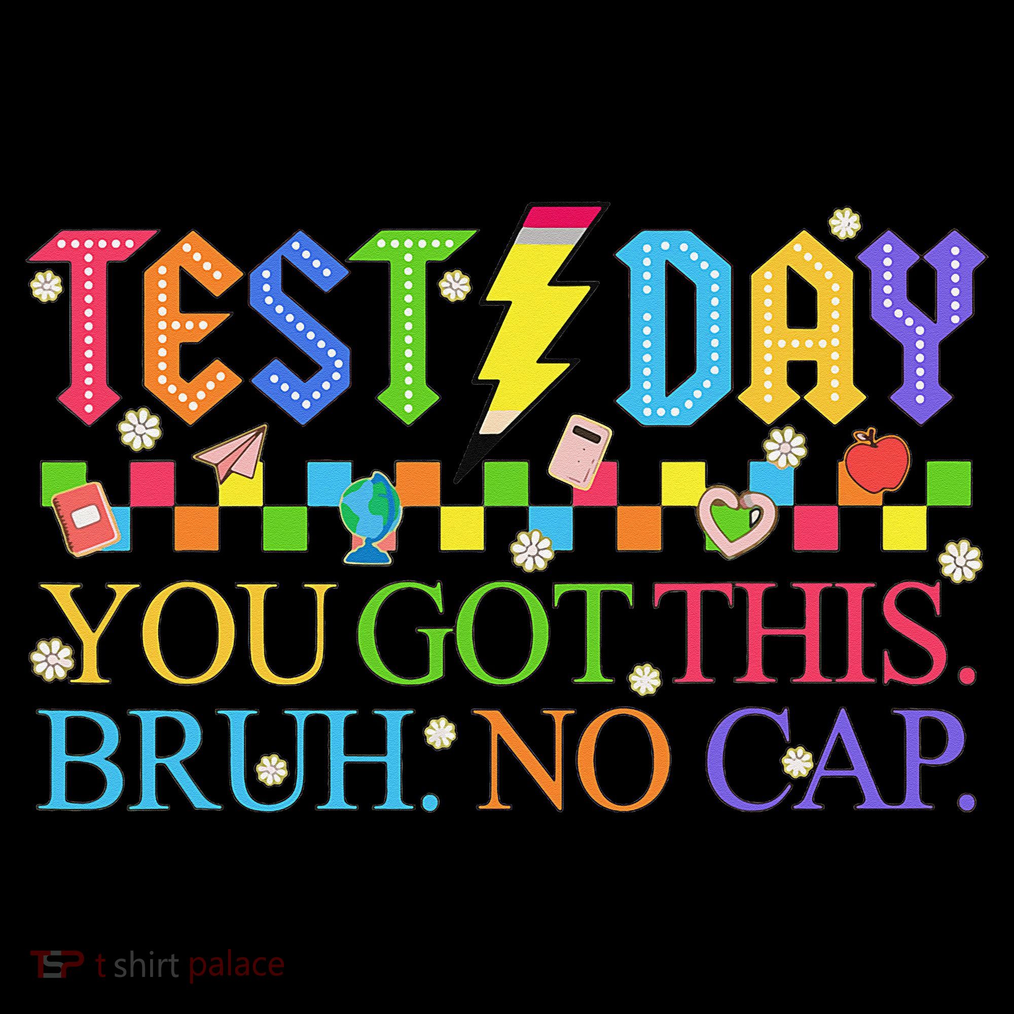 Test Day Teacher Bruh Its Test Day You Got This Bruh No Cap Coffee Mug