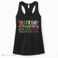 Test Day Teacher Bruh Its Test Day You Got This Bruh No Cap Women's Tank Top thumb 0