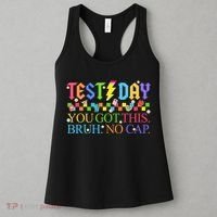 Test Day Teacher Bruh Its Test Day You Got This Bruh No Cap Women's Tank Top thumb 3