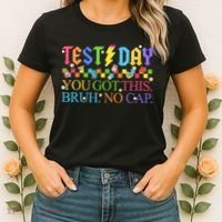 Test Day Teacher Bruh Its Test Day You Got This Bruh No Cap Women's T-Shirt thumb 2
