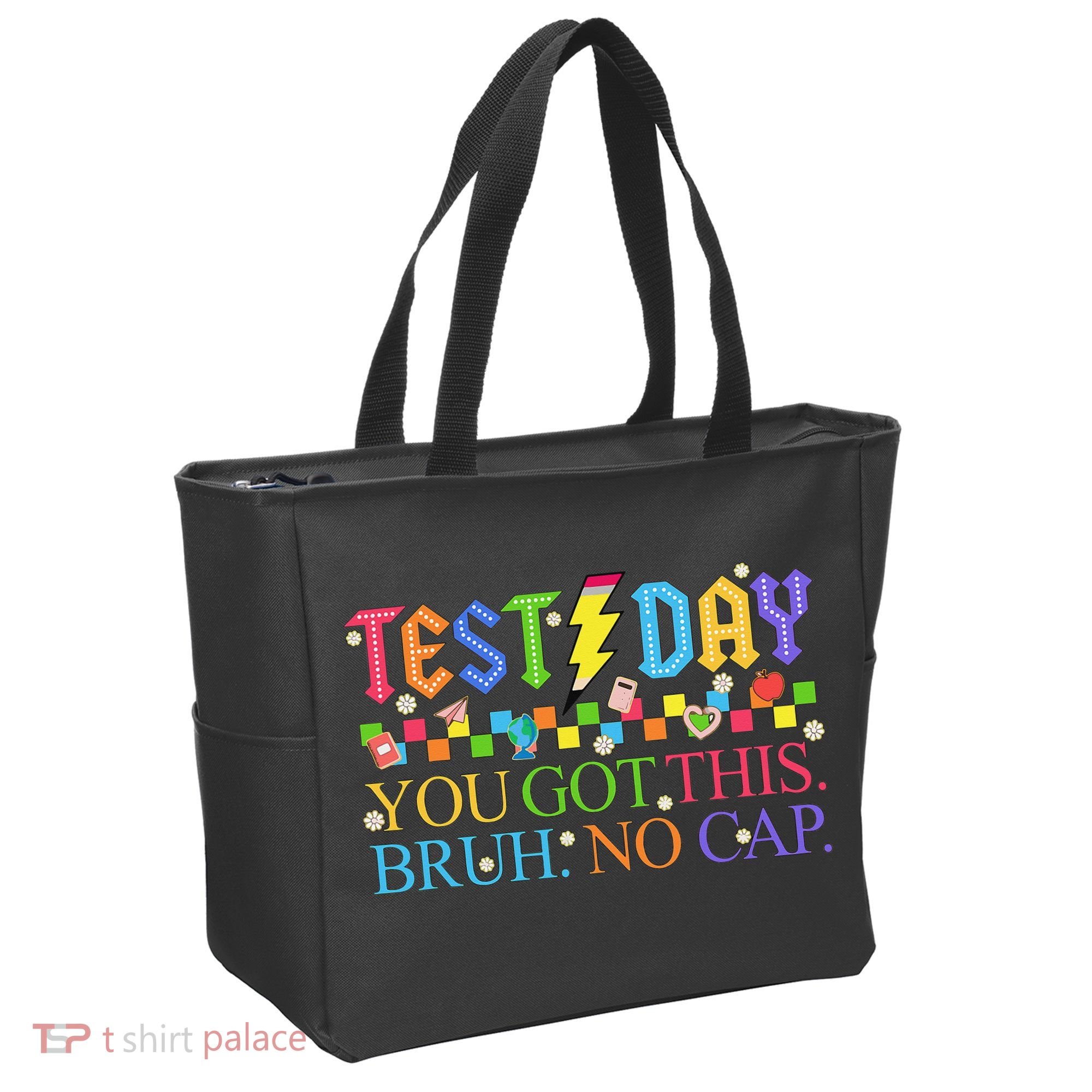 Test Day Teacher Bruh Its Test Day You Got This Bruh No Cap Tote Bag
