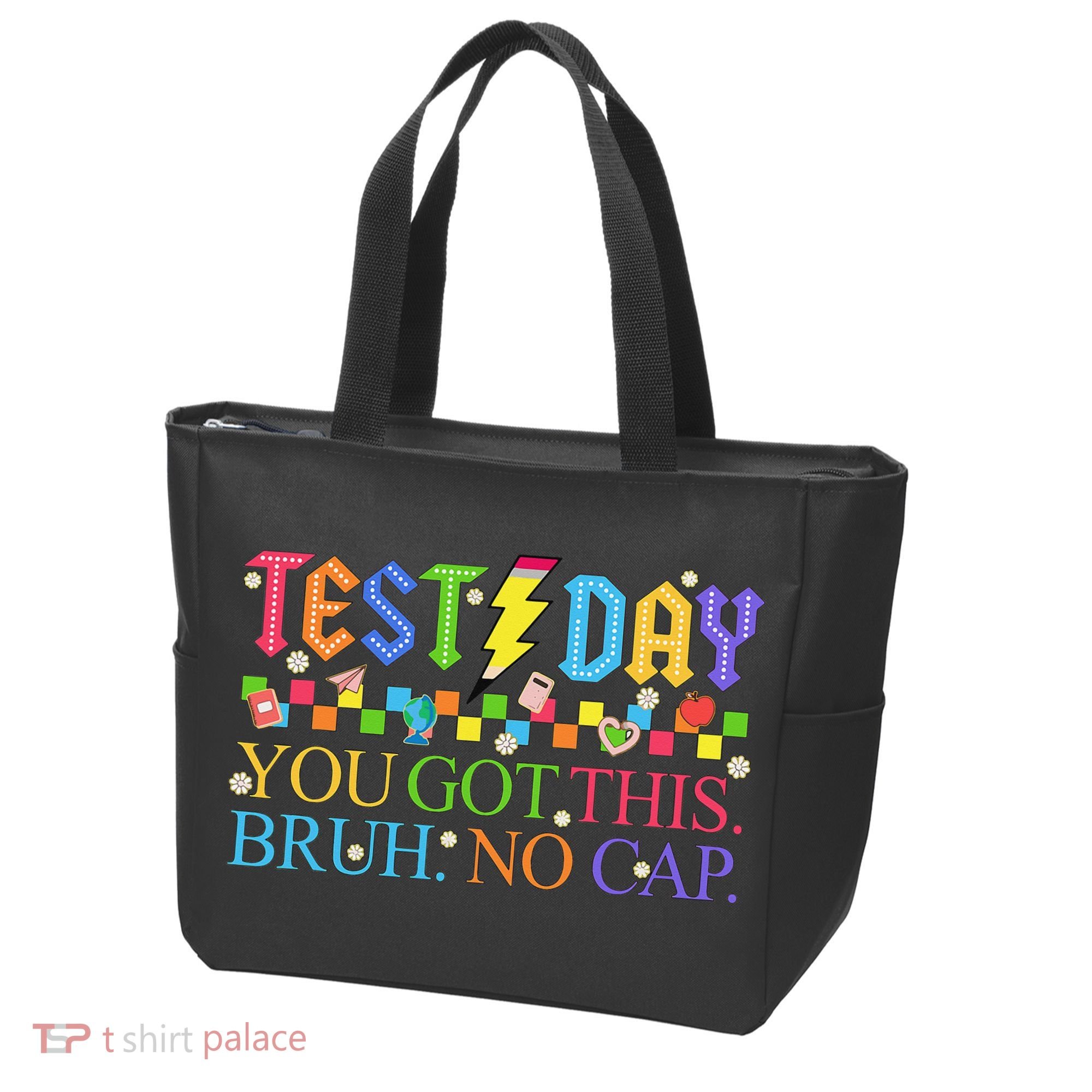 Test Day Teacher Bruh Its Test Day You Got This Bruh No Cap Tote Bag