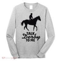 Talk Derby To Me Horse Racing Funny Derby Day Long Sleeve Shirt thumb 0