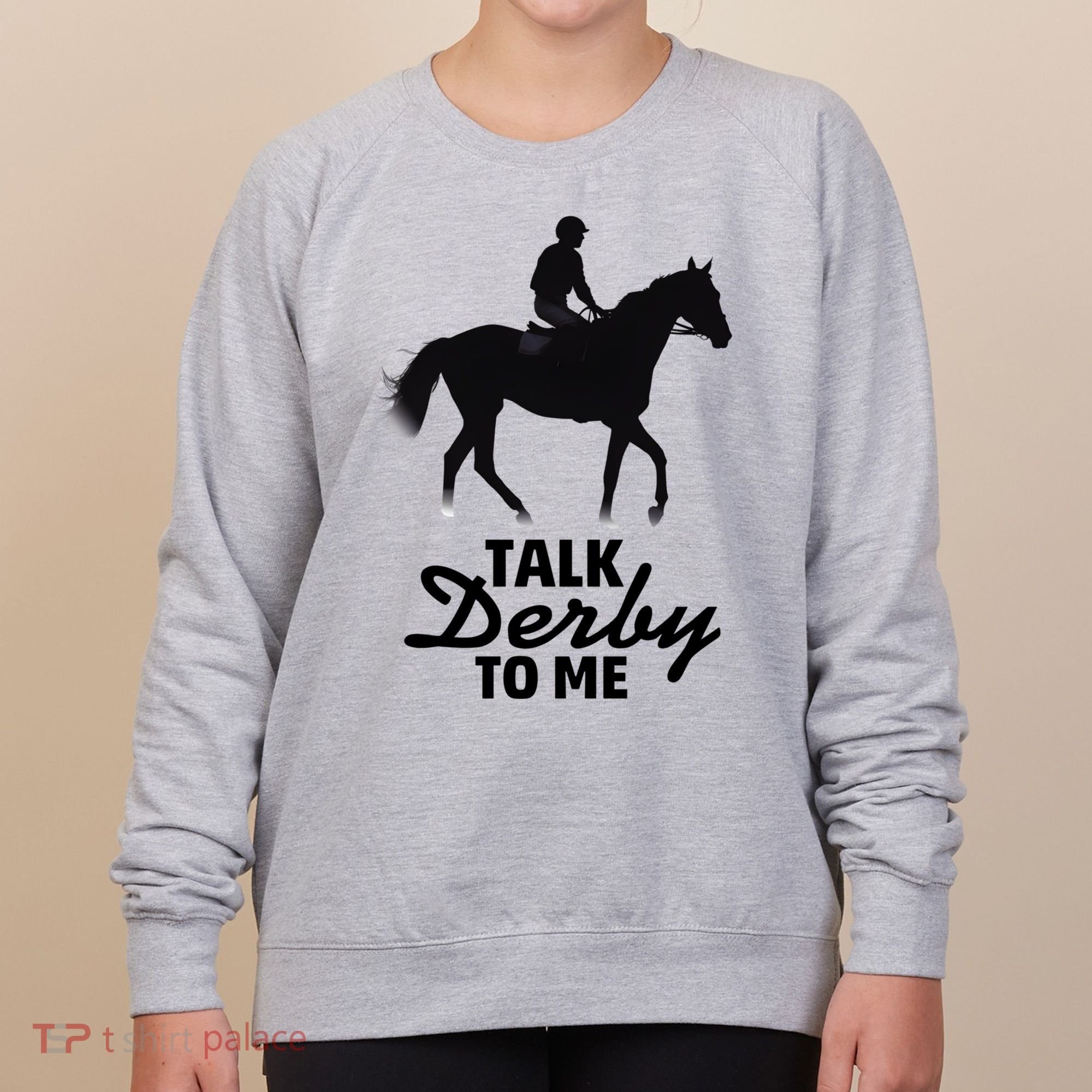 Talk Derby To Me Horse Racing Funny Derby Day Women's Sweatshirt