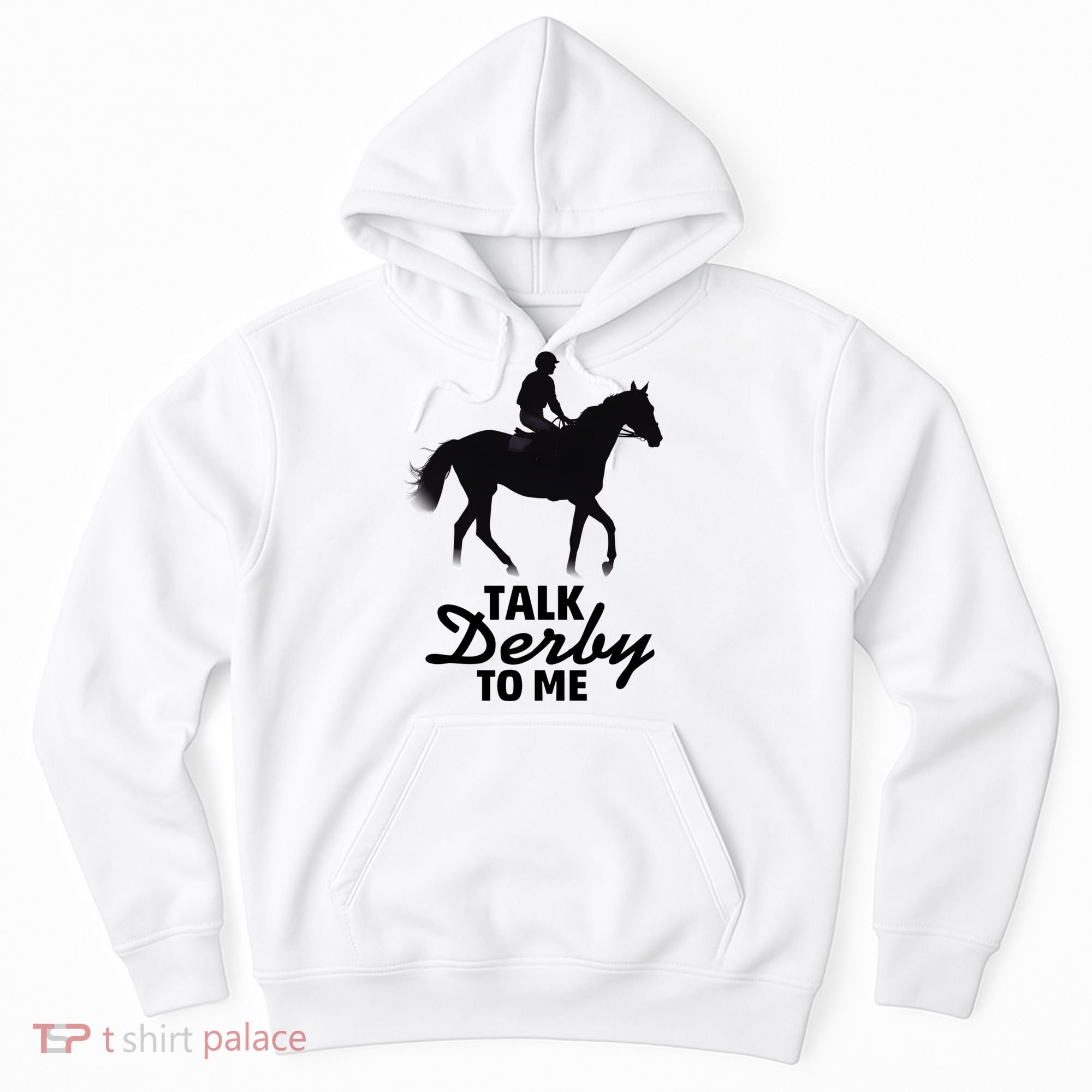 Talk Derby To Me Horse Racing Funny Derby Day Hoodie