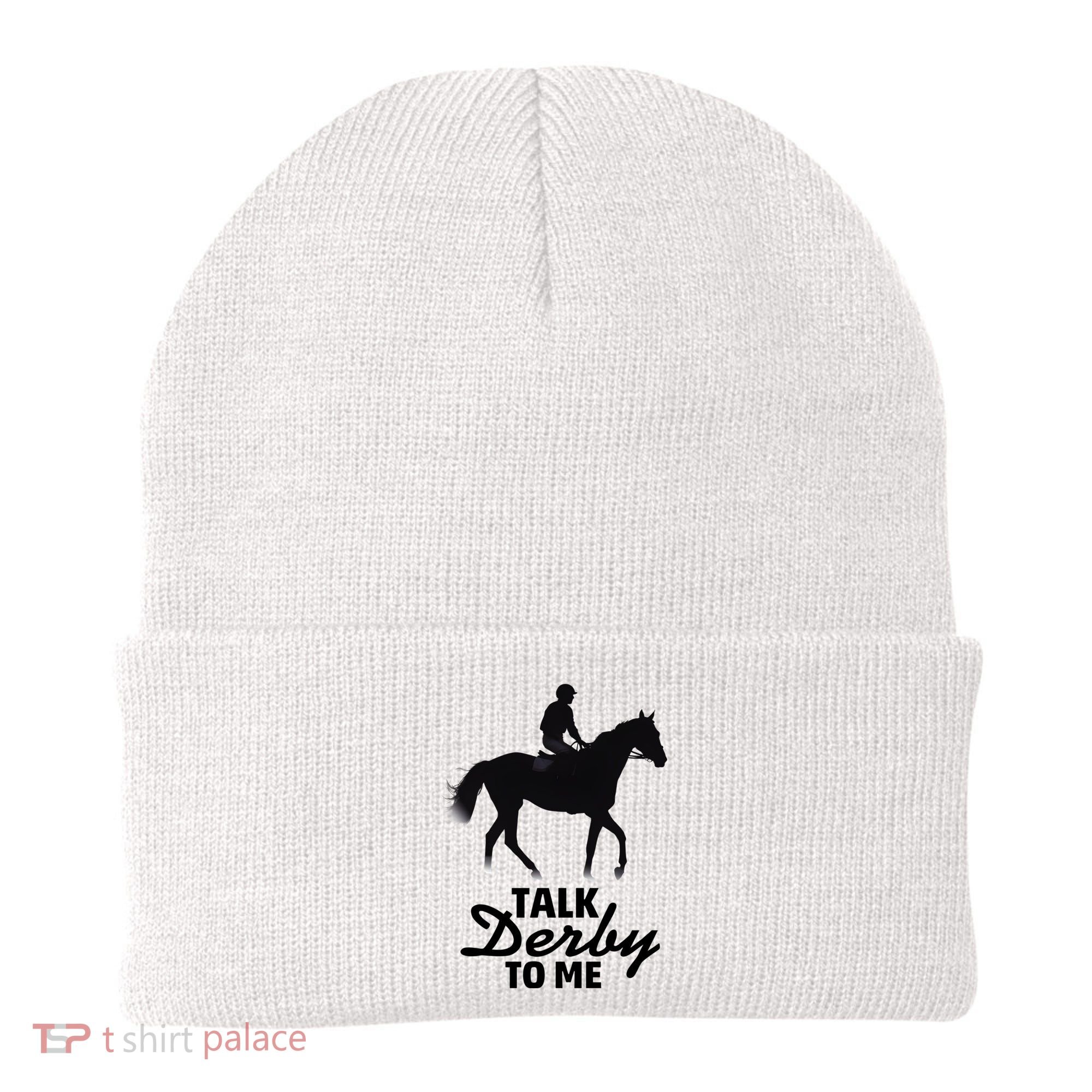 Talk Derby To Me Horse Racing Funny Derby Day Beanie