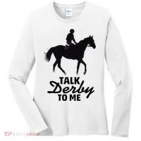 Talk Derby To Me Horse Racing Funny Derby Day Women's Long Sleeve Shirt thumb 0