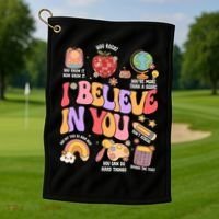 Test Day Teacher I Believe In You School Testing Golf Towel thumb 1