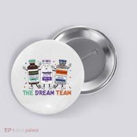 The Dream Team Retro Groovy B52 Nurse Medical Nursing Psych Button thumb 0