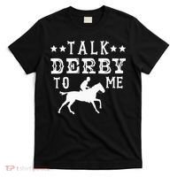 Talk Derby To Me Horse Racing Track Betting Gambling T-Shirt thumb 0