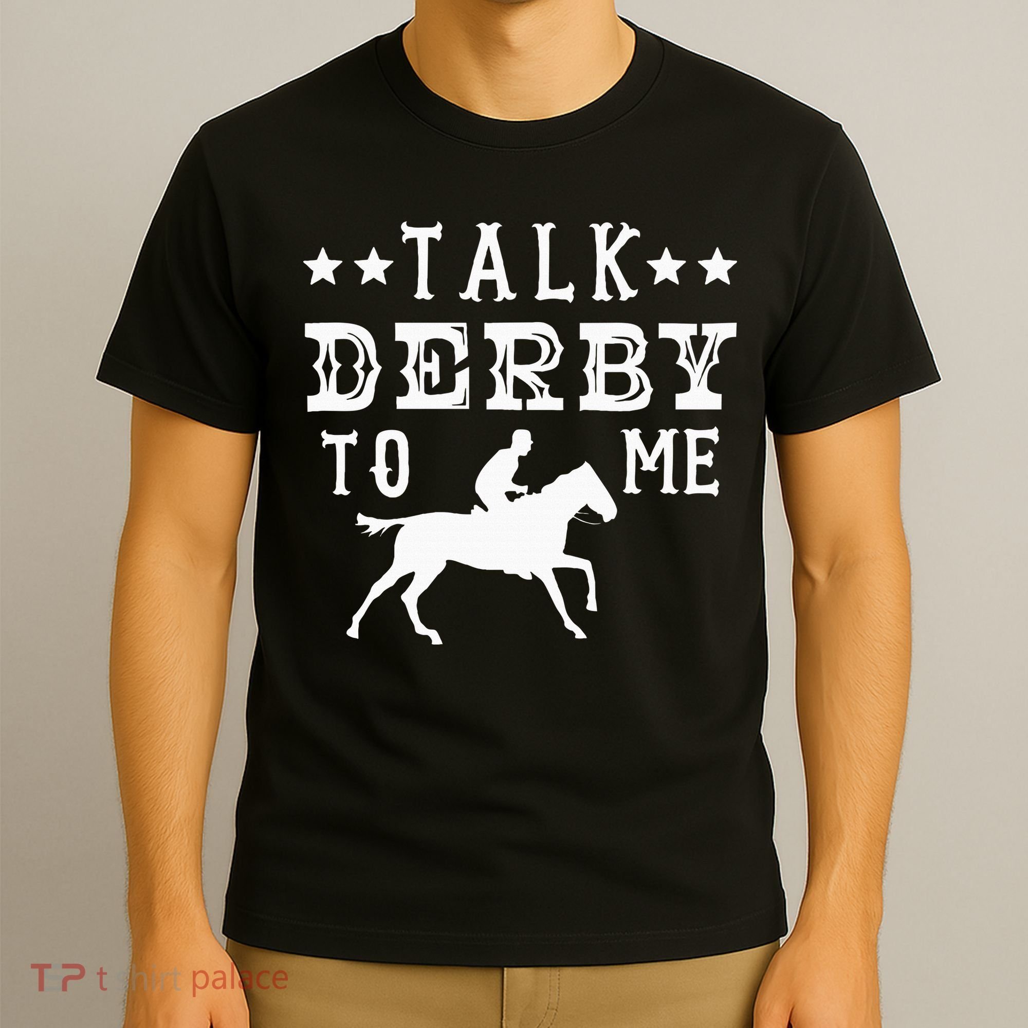 Talk Derby To Me Horse Racing Track Betting Gambling T-Shirt