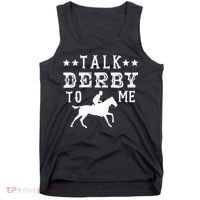Talk Derby To Me Horse Racing Track Betting Gambling Tank Top thumb 0
