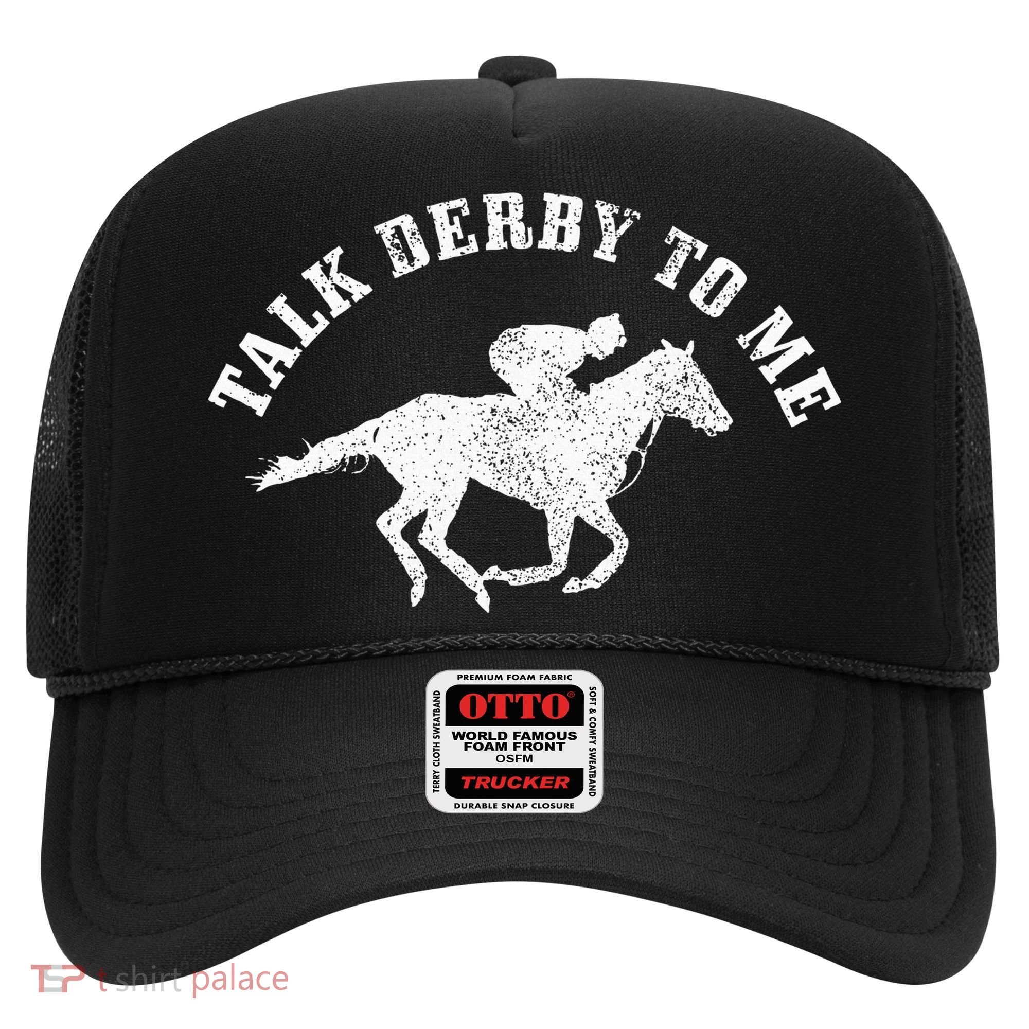 Talk Derby To Me Horse Racing Funny Gift Hat