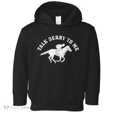 Talk Derby To Me Horse Racing Funny Gift Toddler Hoodie