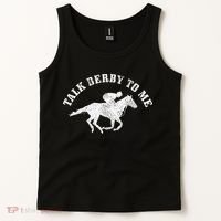Talk Derby To Me Horse Racing Funny Gift Tank Top thumb 2