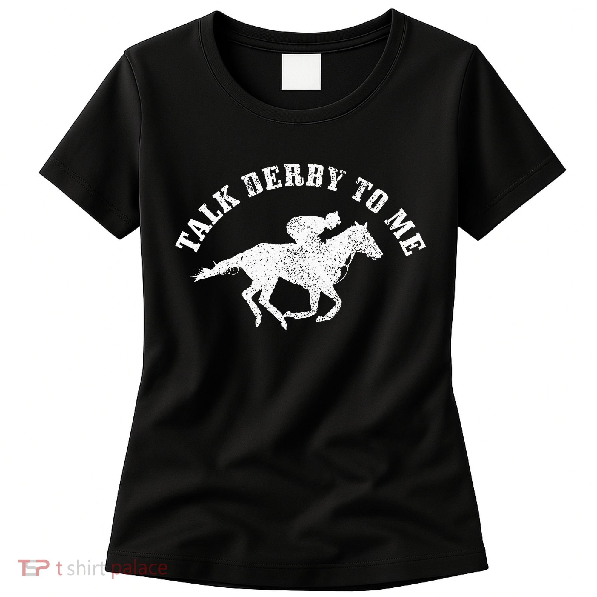 Talk Derby To Me Horse Racing Funny Gift Women's T-Shirt