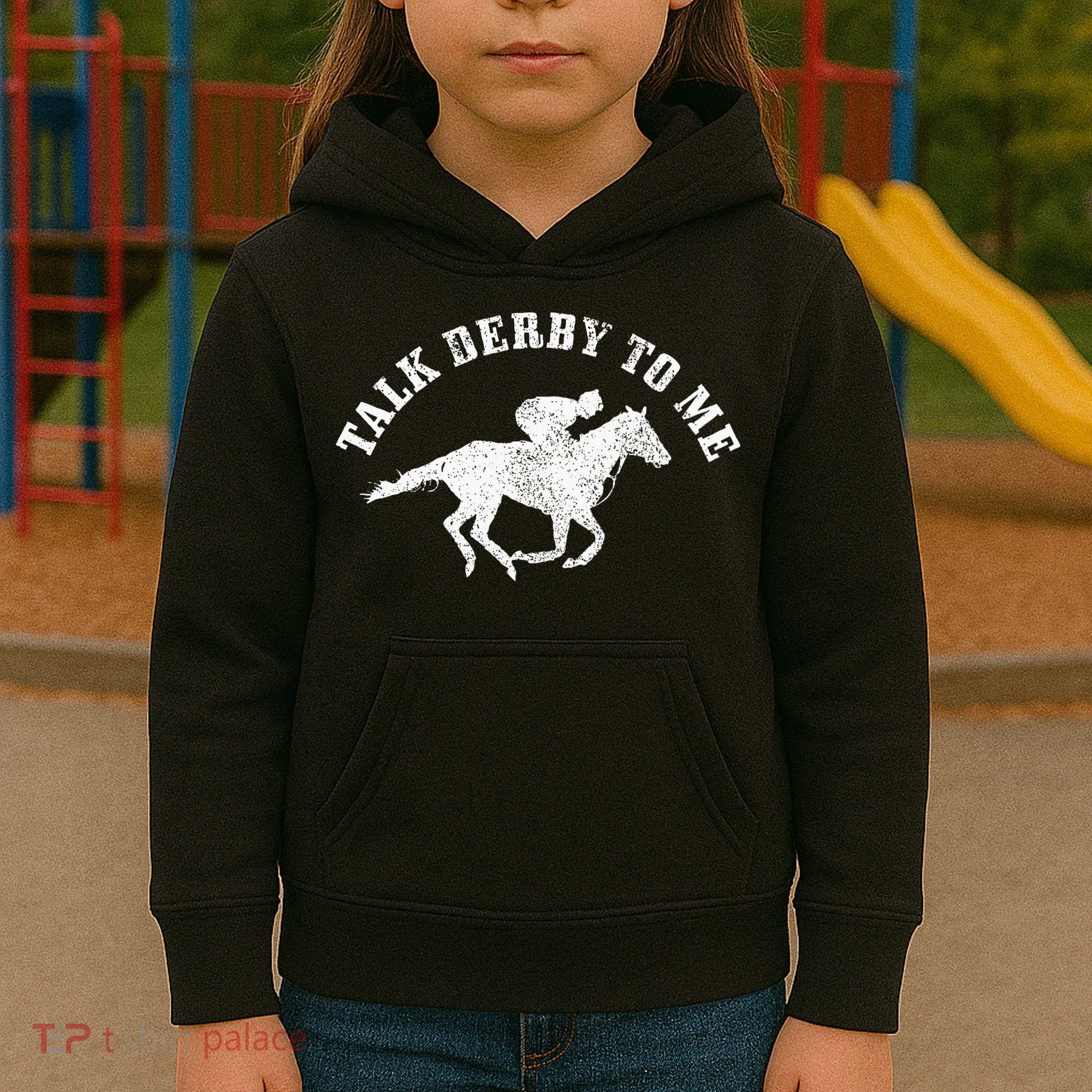 Talk Derby To Me Horse Racing Funny Gift Kids Hoodie