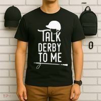 Talk Derby To Me I Horse Racing Humor T-Shirt thumb 6