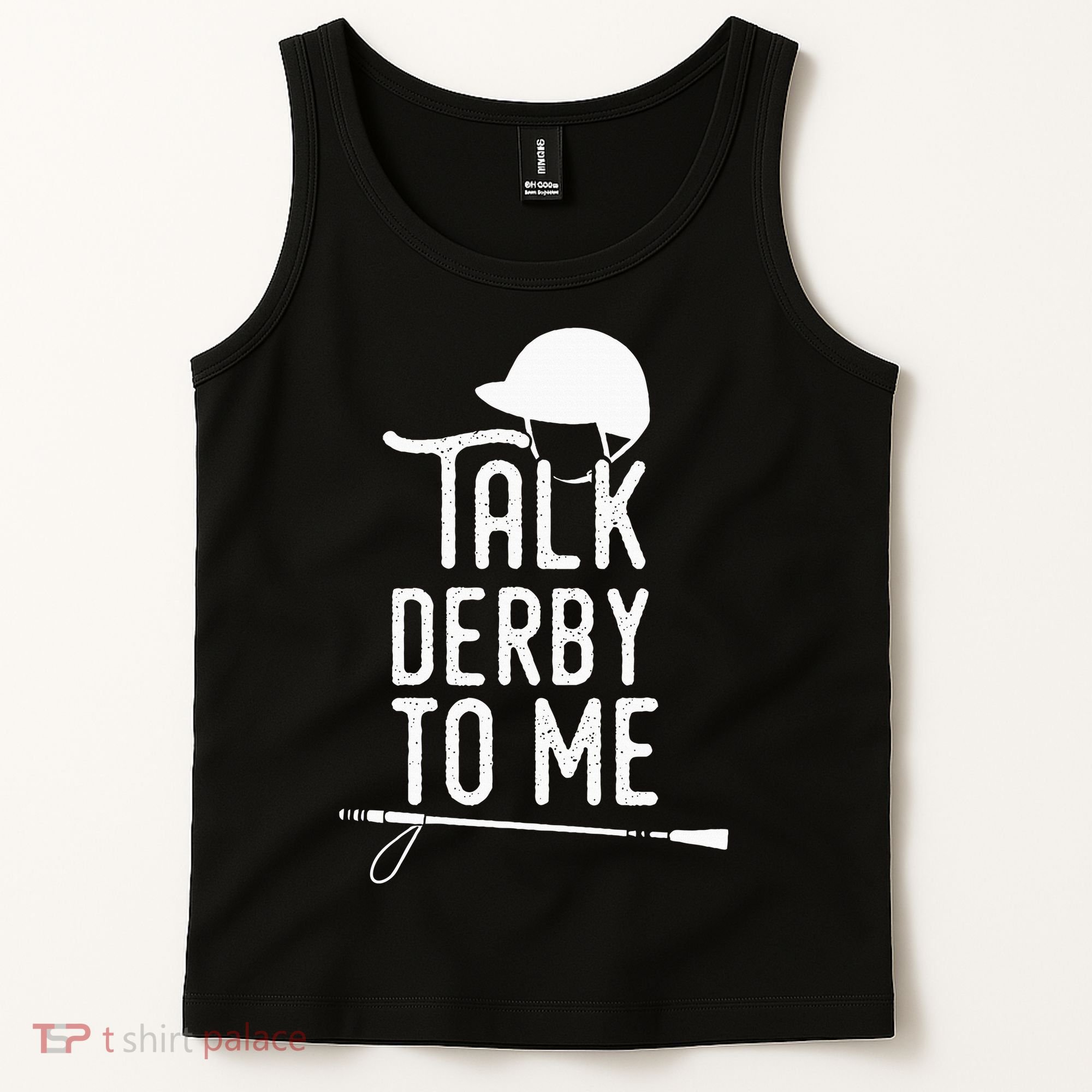 Talk Derby To Me I Horse Racing Humor Tank Top