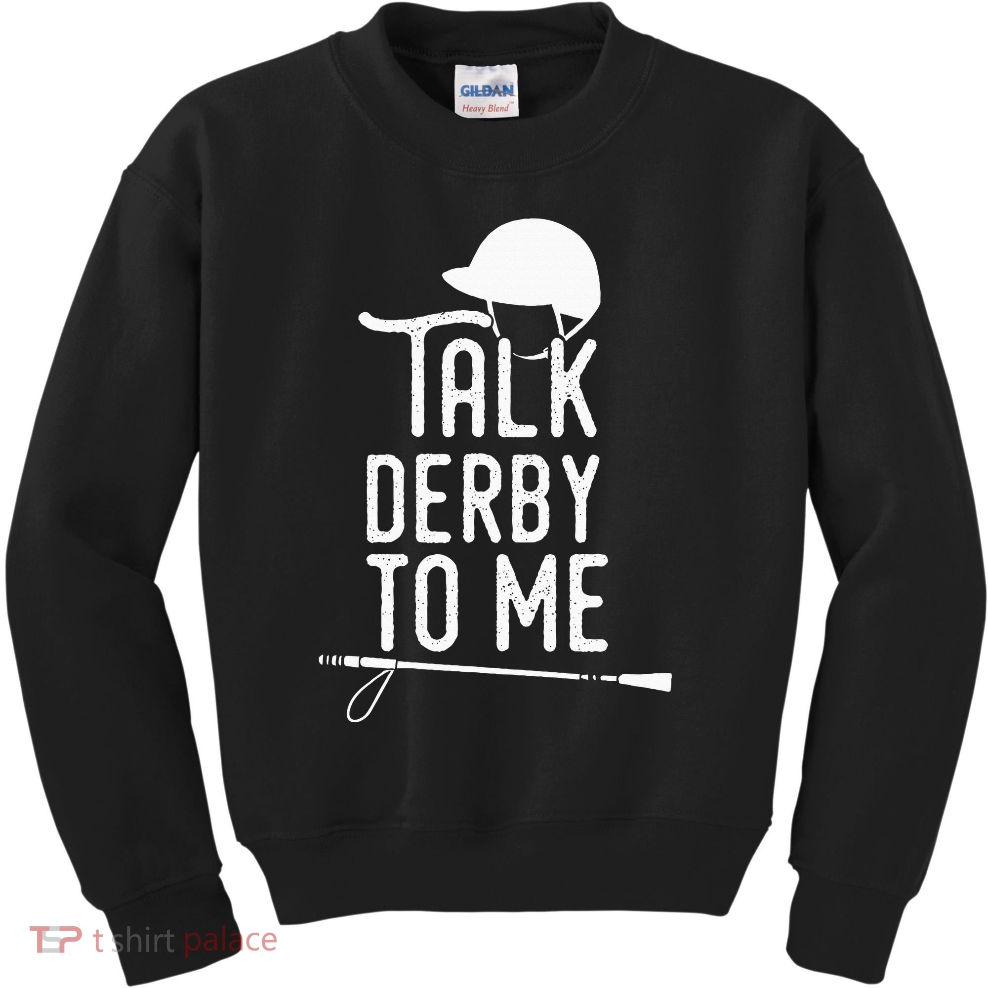 Talk Derby To Me I Horse Racing Humor Kids Sweatshirt