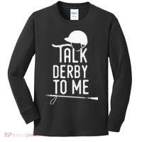 Talk Derby To Me I Horse Racing Humor Kids Long Sleeve Shirt thumb 0