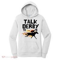 Talk Derby To Me Horse Racing Jockey Louisville Kentucky Gift Women's Hoodie thumb 0